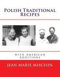 bokomslag Polish Traditional Recipes: with American Additions