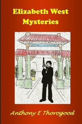 The Elizabeth West Mysteries 1