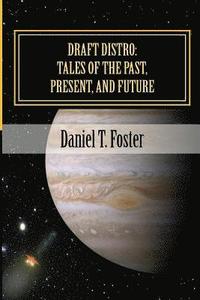 bokomslag Draft Distro: Tales of the Past, Present, and Future