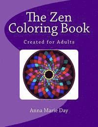 bokomslag The Zen Coloring Book: Created for Adults