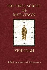 bokomslag The First Scroll Of Metatron: Yehudah