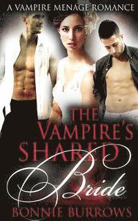 bokomslag The Vampire's Shared Bride