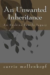 bokomslag An Unwanted Inheritance: An Erskine family legacy