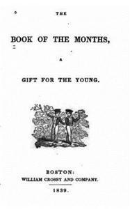 William Crosby and Company - The Book of the Months, A Gift for the Young, Häftad