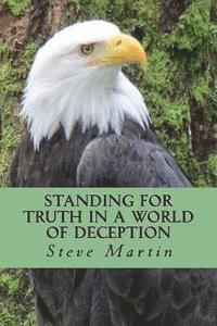 Steve Martin - Standing for Truth in a World of Deception: Now Think On This - Book 3, Häftad