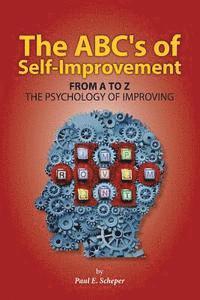 bokomslag The ABC's of Self-Improvement: The Psychology of Improving