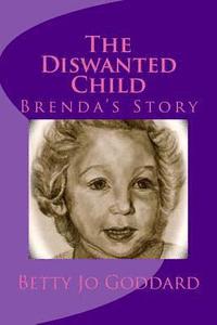 bokomslag The Diswanted Child: Brenda's Story