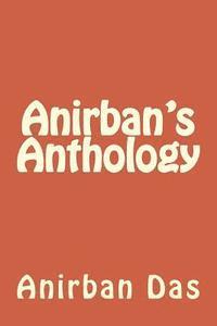 Anirban's Anthology 1