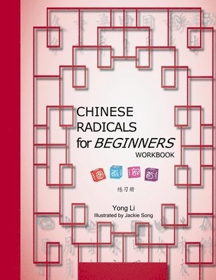 bokomslag CHINESE RADICALS for BEGINNERS-WORKBOOK