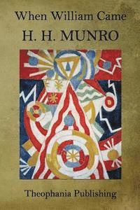 H. H. Munro - When William Came, Häftad