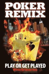 bokomslag Poker Remix: Play or Get Played