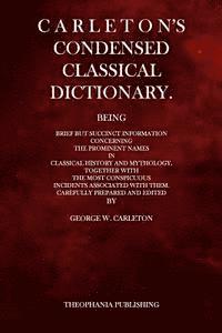 bokomslag Carleton's Condensed Classical Dictionary