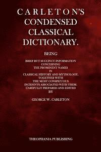 bokomslag Carleton's Condensed Classical Dictionary