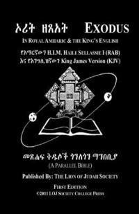 bokomslag Exodus In Amharic and English (Side-by-Side): The Second Book Of Moses
