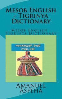 bokomslag Mesob English - Tigrinya Dictionary: Mesob English - Tigrinya Dictionary