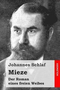 bokomslag Mieze: Der Roman eines freien Weibes