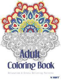 bokomslag Adult Coloring Book: Coloring Books For Adults: Relaxation & Stress Relieving Patterns