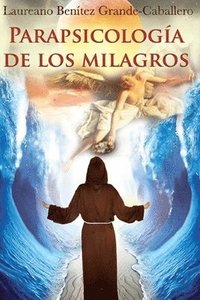 bokomslag Parapsicologia de los milagros