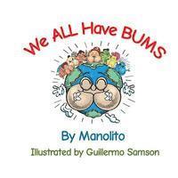 We All Have Bums 1