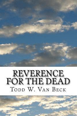 bokomslag Reverence For The Dead: The Unavoidable Link