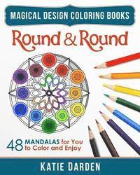 bokomslag Round & Round: 48 Mandalas for You to Color & Enjoy