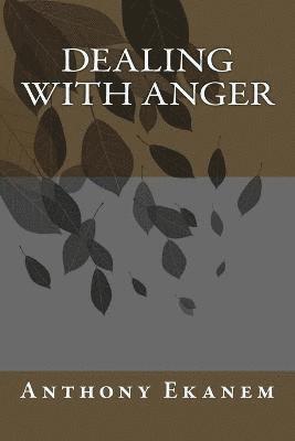 Dealing with Anger 1