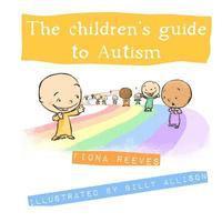 bokomslag The Children's Guide To Autism