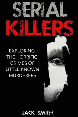 Jack Smith - Serial Killers, Häftad