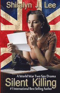 bokomslag Silent Killing: A World War Two Spy Drama
