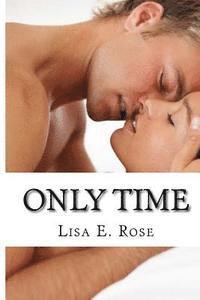 bokomslag Only Time: Anticipating Love Series Part 1