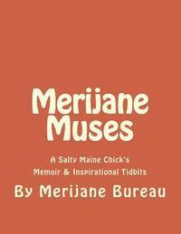 bokomslag Merijane Muses: A Salty Maine Chick's Memoir & Inspirational Tidbits