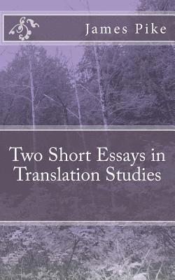 Two Short Essays in Translation Studies 1