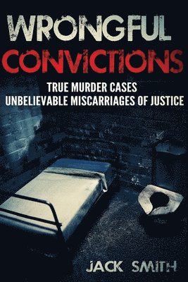 bokomslag Wrongful Convictions