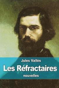 Les Réfractaires 1