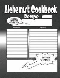 bokomslag Alchemist Cookbook: The Worlds Greatest Alchemist Cookbook You Now Want!