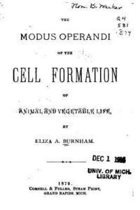 bokomslag The Modus Operandi of the Cell Formation of Animal and Vegetable Life