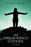 The Dream King's Courier: Pawn 1