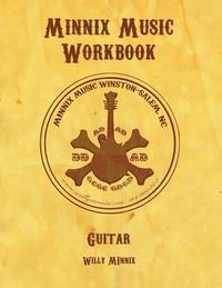 Minnix Music Workbook Guitar: Guitar Workbook 1