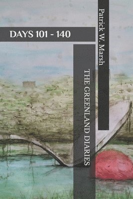 Patrick William Marsh - Greenland Diaries, Häftad