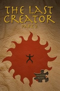 bokomslag The Last Creator - Part 2