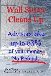 bokomslag Wall Street Cleans Up: Advisors take up to 63% of your money: No Refunds!