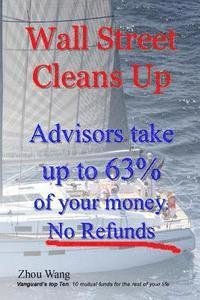 Wall Street Cleans Up: Advisors take up to 63% of your money: No Refunds! 1