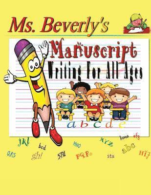 Beverly L. Goosby - Ms. Beverly's Manuscript Writing For All Ages, Häftad