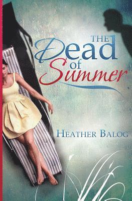 The Dead of Summer 1