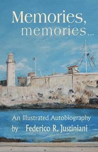 bokomslag Memories, memories: An Illustrated Autobiography