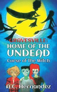 bokomslag GravesVille: Home of the Undead - Curse of the Witch