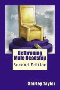 bokomslag Dethroning Male Headship: Second Edition