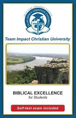 Team Impact Christian University - Biblical Excellence for students, Häftad