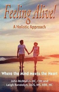 Feeling Alive - A Holistic Approach 1