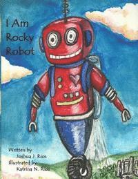 bokomslag I Am Rocky Robot